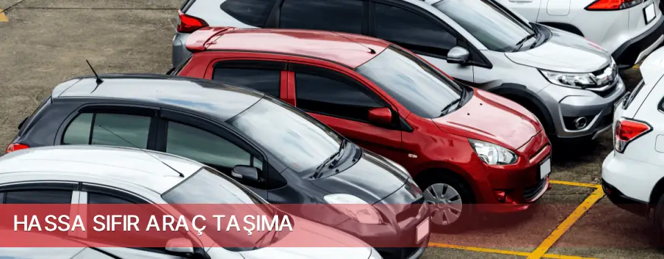 Hassa İlçemi Sıfır Araç Taşıma